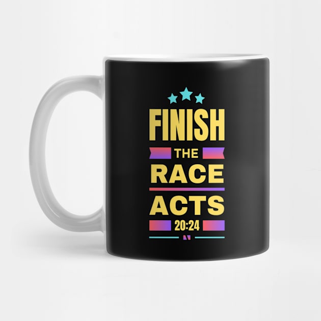 Finish The Race | Bible Verse Acts 20:24 by All Things Gospel